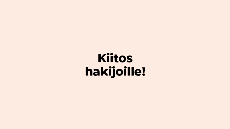 kiitos syksyn yhteishaussa hakeneille